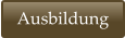 Ausbildung
